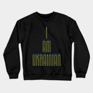 I am Ukrainian -plain text Crewneck Sweatshirt